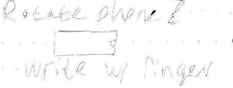 Tilt phone and write with finger